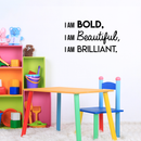 Vinyl Wall Art Decal - I Am Bold Beautiful Brilliant - 17" x 29" - Modern Motivational Positive Quote For Home Bedroom Office Workplace Decoration Sticker 3