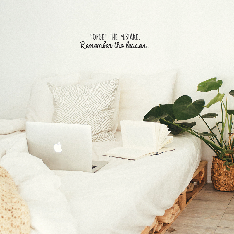 Vinyl Wall Art Decal - Forget The Mistake Remember The Lesson - 6" x 25" - Inspirational Positive Quote For Home Bedroom Living Room Apartment Office Work School Classroom Decor 3