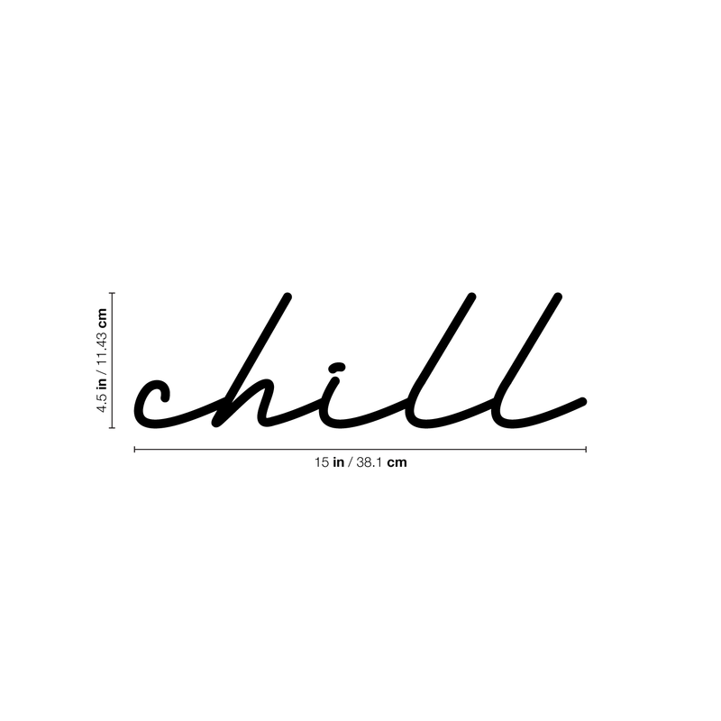 Vinyl Wall Art Decal - Chill - 4.5" x 15" - Modern Inspirational Relaxation Quote For Home Bedroom Living Room Bathtub Spa Office Workplace Decoration Sticker 4