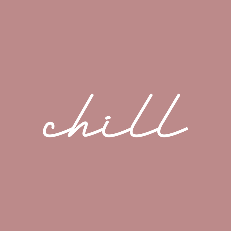 Vinyl Wall Art Decal - Chill - 4.5" x 15" - Modern Inspirational Relaxation Quote For Home Bedroom Living Room Bathtub Spa Office Workplace Decoration Sticker 1