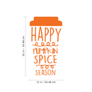 Vinyl Wall Art Decal - Happy Pumpkin Spice Season - 22" x 12" - Modern Cute Halloween Quote For Home Bedroom Living Room School Office Store Holiday Seasonal Decoration Sticker 4