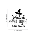 Vinyl Wall Art Decal - Wicked never looked so cute - 17" x 17" - Modern Spooky Halloween Quote For Home Bedroom Kids Room Store Coffee Shop Seasonal Decoration Sticker 1