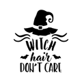 Vinyl Wall Art Decal - Witch Hair Don't Care - 19. Trendy Halloween Season Broom Hat Shape For Home Bedroom Living Room School Classroom Office Decoration Sticker 1