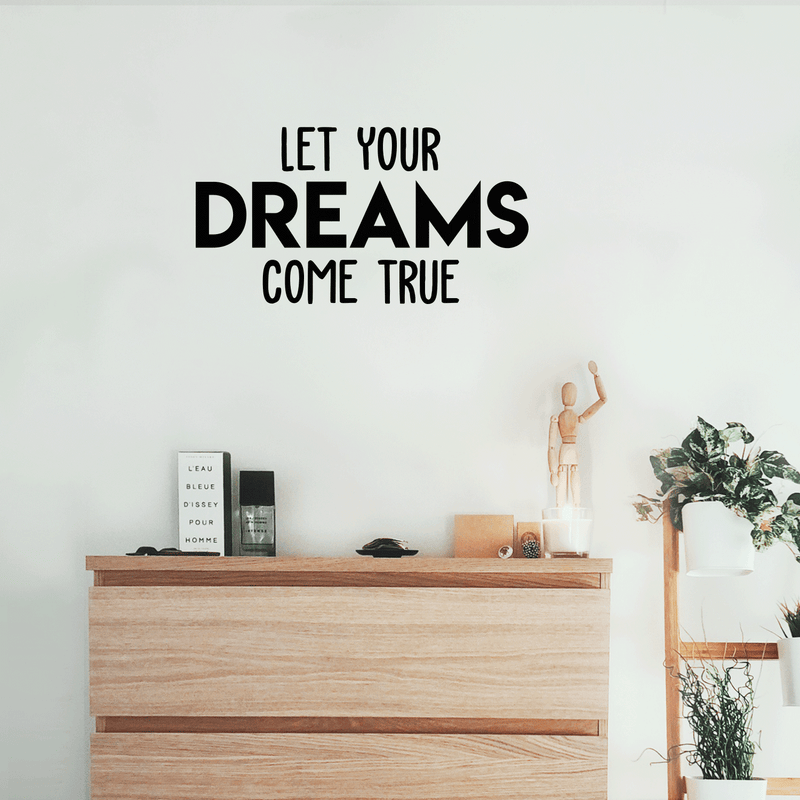 Vinyl Wall Art Decal - Let Your Dreams Come True - Trendy Motivational Quote For Home Bedroom Living Room Office Workplace School Classroom Decoration Sticker 3