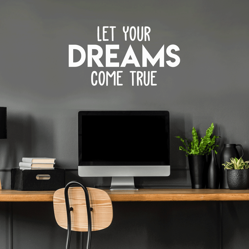 Vinyl Wall Art Decal - Let Your Dreams Come True - 16" x 30" - Trendy Motivational Quote For Home Bedroom Living Room Office Workplace School Classroom Decoration Sticker 3