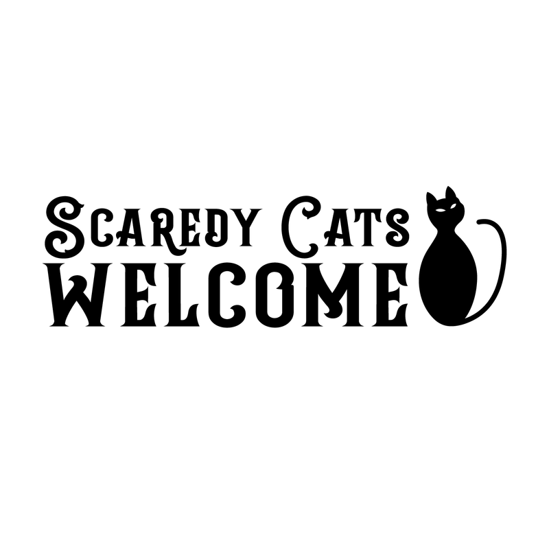 Vinyl Wall Art Decal - Scaredy Cats Welcome - 10" x 30" - Trendy Funny Halloween Quote For Home Entryway Front Door Store Coffee Shop Restaurant Seasonal Decoration Sticker 4