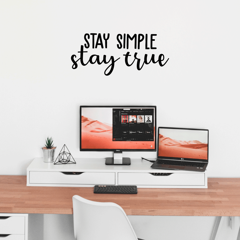 Vinyl Wall Art Decal - Stay Simple Stay True - 13" x 30" - Cursive Positive Minimalist Inspirational Quote For Home Bedroom Living Room Apartment Office Work School Classroom Door Decor 3