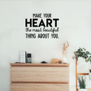 Vinyl Wall Art Decal - Make Your Heart The Most Beautiful Thing About You - 17" x 23" - Modern Inspirational Quote For Home Bedroom Office Workplace School Classroom Decoration Sticker 2