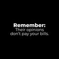 Vinyl Wall Art Decal - Remember Their Opinions Don't Pay Your Bills - 8" x 25" - Modern Inspirational Bold Quote For Home Bedroom Living Room Office Decoration Sticker 1