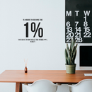 Vinyl Wall Art Decal - In Order To Become The 1 % - Modern Motivational Positive Quote For Home Bedroom Living Room Office Workplace Classroom Gym Decoration Sticker 3