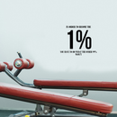 Vinyl Wall Art Decal - In Order To Become The 1 % - 17" x 21" - Modern Motivational Positive Quote For Home Bedroom Living Room Office Workplace Classroom Gym Decoration Sticker 3