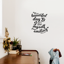 Vinyl Wall Art Decal - It's A Beautiful Day And I Can't Stop Myself From Smiling - Michael Buble Inspirational Quote For Home Bedroom Living Room Apartment Decor 2