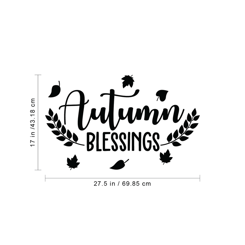 Vinyl Wall Art Decal - Autumn Blessings - 17" x 27.5" - Trendy Harvest Fall Leaves Halloween Seasonal Quote For Home Bedroom Kitchen Dining Room Office Church Decoration Sticker 1