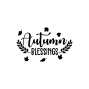 Vinyl Wall Art Decal - Autumn Blessings - 17" x 27.5" - Trendy Harvest Fall Leaves Halloween Seasonal Quote For Home Bedroom Kitchen Dining Room Office Church Decoration Sticker 5