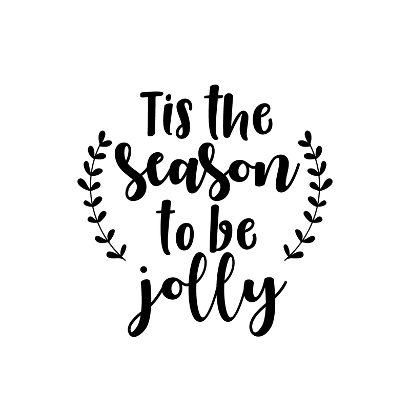 Vinyl Wall Art Decal - Tis The Season To Be Jolly - Cute Christmas Winter Quote For Home Living Room Front Door Coffee Shop Store Seasonal Decoration Sticker 1