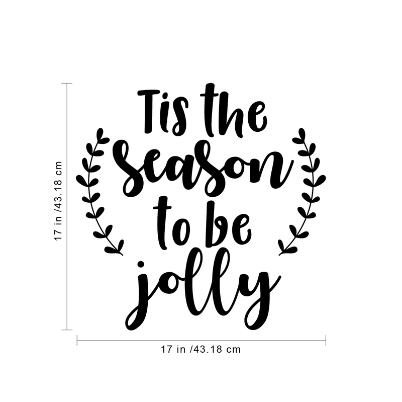 Vinyl Wall Art Decal - Tis The Season To Be Jolly - Cute Christmas Winter Quote For Home Living Room Front Door Coffee Shop Store Seasonal Decoration Sticker 4