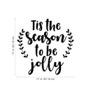 Vinyl Wall Art Decal - Tis The Season To Be Jolly - Cute Christmas Winter Quote For Home Living Room Front Door Coffee Shop Store Seasonal Decoration Sticker 5