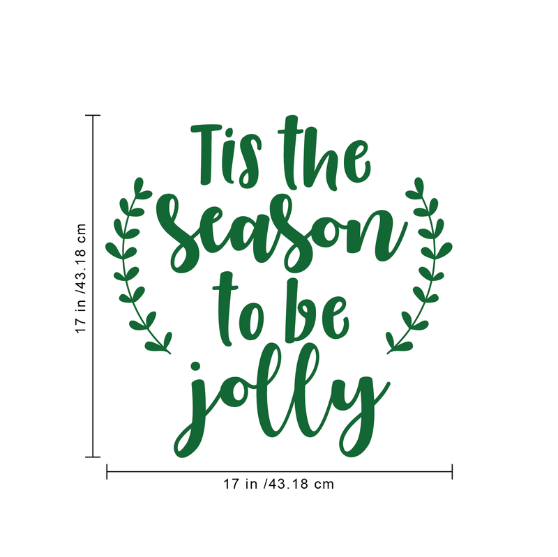 Vinyl Wall Art Decal - Tis The Season To Be Jolly - 17" x 17" - Cute Christmas Winter Quote For Home Living Room Front Door Coffee Shop Store Seasonal Decoration Sticker 4