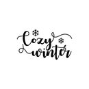 Vinyl Wall Art Decal - Cozy Winter - Trendy Christmas Winter Quote For Home Living Room Front Door Coffee Shop Store Seasonal Decoration Sticker 5