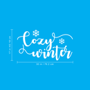 Vinyl Wall Art Decal - Cozy Winter - 17" x 30" - Trendy Christmas Winter Quote For Home Living Room Front Door Coffee Shop Store Seasonal Decoration Sticker 4