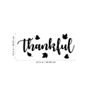 Vinyl Wall Art Decal - Thankful - 10.5" x 23.5" - Trendy Autumn Harvest Fall Leaves Seasonal Quote For Home Bedroom Kitchen Dining Room Office Church Decoration Sticker 4