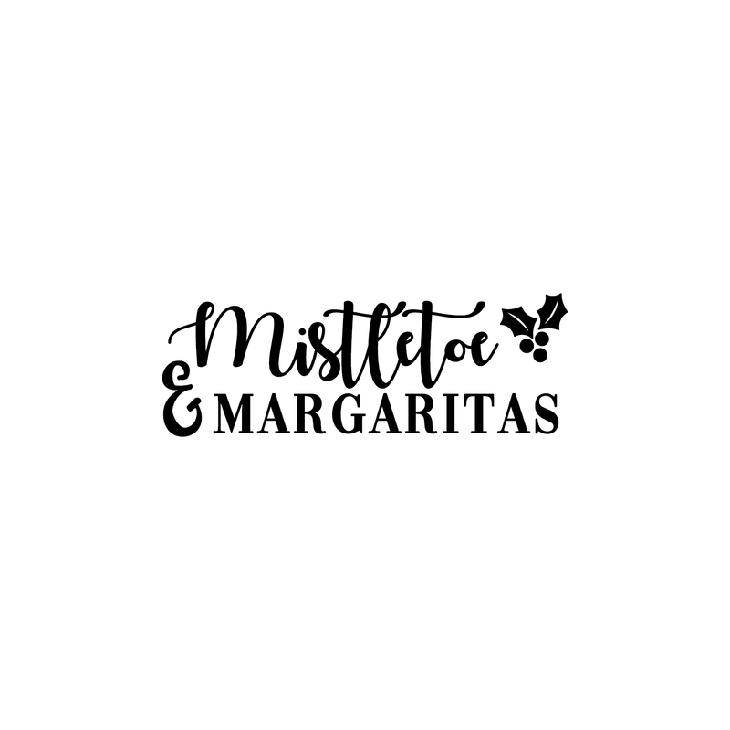 Vinyl Wall Art Decal - Mistletoe And Margaritas - 10.5" x 30" - Fun Trendy Christmas Winter Season Quote For Home Living Room Kitchen Bar Restaurant Alcohol Decoration Sticker 2
