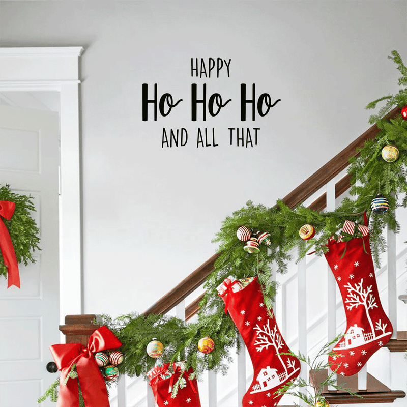 Vinyl Wall Art Decal - Happy Ho Ho Ho And All That - Trendy Christmas Winter Santa Quote For Home Living Room Front Door Coffee Shop Store Seasonal Decoration Sticker 2