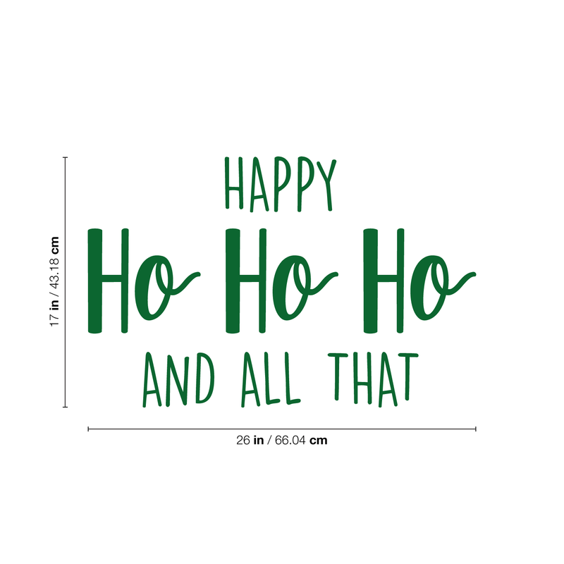 Vinyl Wall Art Decal - Happy Ho Ho Ho And All That - 17" x 26" - Trendy Christmas Winter Santa Quote For Home Living Room Front Door Coffee Shop Store Seasonal Decoration Sticker 5