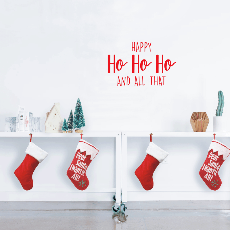 Vinyl Wall Art Decal - Happy Ho Ho Ho And All That - 17" x 26" - Trendy Christmas Winter Santa Quote For Home Living Room Front Door Coffee Shop Store Seasonal Decoration Sticker 3