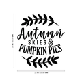 Vinyl Wall Art Decal - Autumn Skies And Pumpkin Pies - Modern Minimal Seasonal Quote For Home Bedroom Kids Room Office Workplace School Fall Decoration Sticker 4