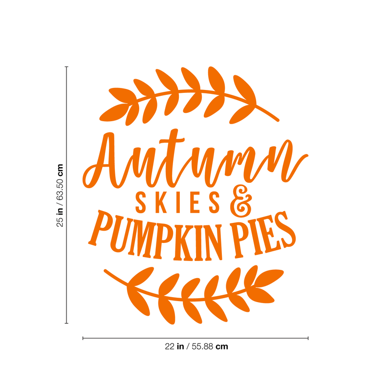 Vinyl Wall Art Decal - Autumn Skies And Pumpkin Pies - 25" x 22" - Modern Minimal Seasonal Quote For Home Bedroom Kids Room Office Workplace School Fall Decoration Sticker 4