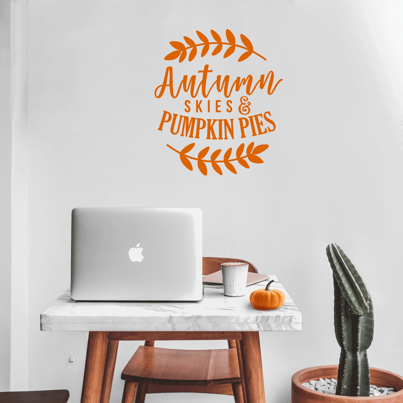 Vinyl Wall Art Decal - Autumn Skies And Pumpkin Pies - 25" x 22" - Modern Minimal Seasonal Quote For Home Bedroom Kids Room Office Workplace School Fall Decoration Sticker 3