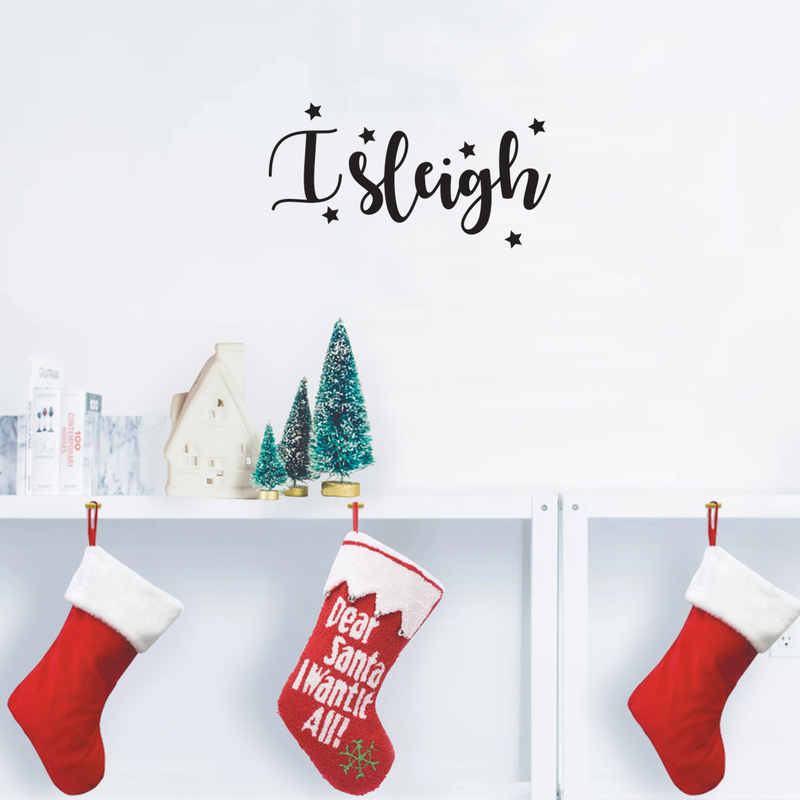 Vinyl Wall Art Decal - I Sleigh - 10.5" x 20" - Trendy Funny Christmas Winter Slay Quote For Home Bedroom Coffee Shop Store Seasonal Decoration Sticker 3