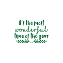 Vinyl Wall Art Decal - It's The Most Wonderful Time Of The Year - 17" x 25" - Trendy Christmas Song Quote For Home Living Room Front Door Coffee Shop Store Seasonal Decoration Sticker 1