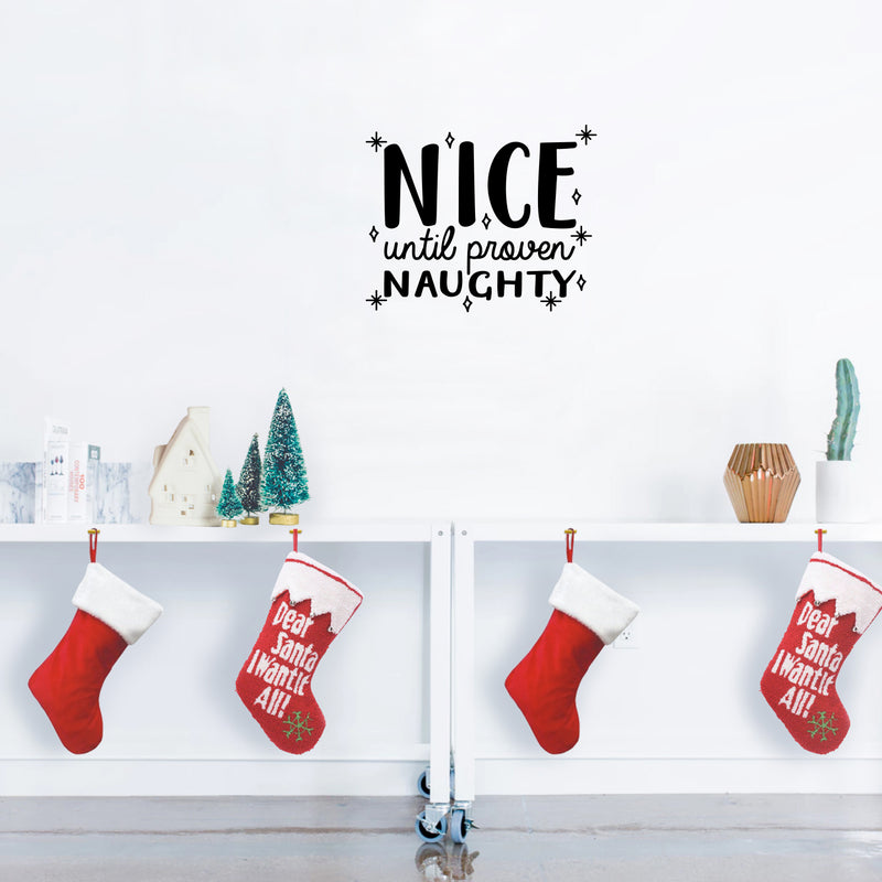 Vinyl Wall Art Decal - Nice Until Proven Naughty - 17" x 21" - Trendy Christmas Quote For Home Living Room Front Door Coffee Shop Store Seasonal Decoration Sticker 3