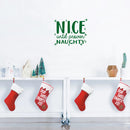 Vinyl Wall Art Decal - Nice Until Proven Naughty - 17" x 21" - Trendy Christmas Quote For Home Living Room Front Door Coffee Shop Store Seasonal Decoration Sticker 1
