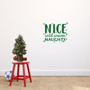 Vinyl Wall Art Decal - Nice Until Proven Naughty - 17" x 21" - Trendy Christmas Quote For Home Living Room Front Door Coffee Shop Store Seasonal Decoration Sticker 3