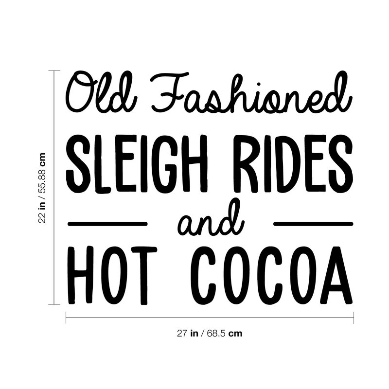 Vinyl Wall Art Decal - Old Fashioned Sleigh Rides And Hot Cocoa - 22" x 27" - Modern Christmas Quote For Home Living Room Kitchen Coffe Shop Seasonal Decoration Sticker 4