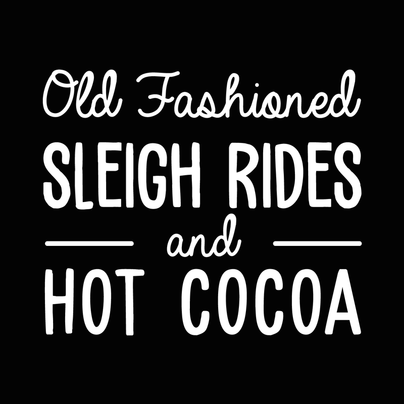 Vinyl Wall Art Decal - Old Fashioned Sleigh Rides And Hot Cocoa - 22" x 27" - Modern Christmas Quote For Home Living Room Kitchen Coffe Shop Seasonal Decoration Sticker 2