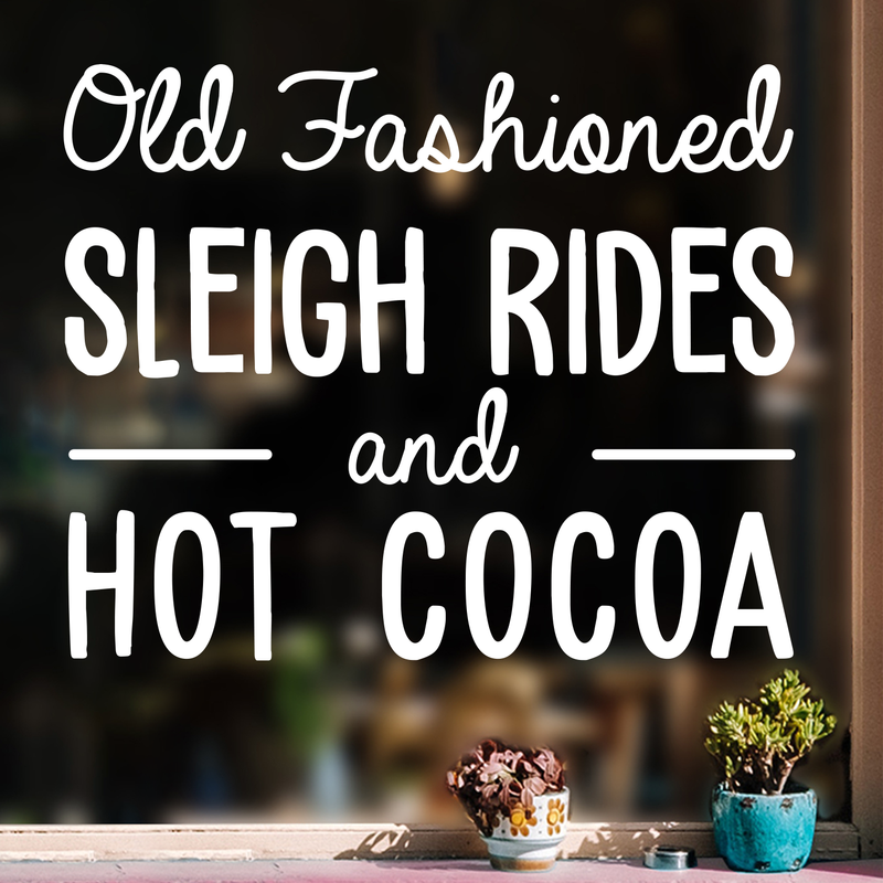 Vinyl Wall Art Decal - Old Fashioned Sleigh Rides And Hot Cocoa - 22" x 27" - Modern Christmas Quote For Home Living Room Kitchen Coffe Shop Seasonal Decoration Sticker 3