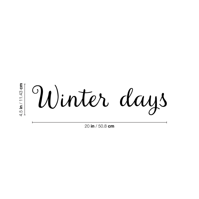 Vinyl Wall Art Decal - Winter Days - 14" x 30" - Modern Christmas Quote For Home Living Room Front Door Store School Office Coffe Shop Seasonal Decoration Sticker 4