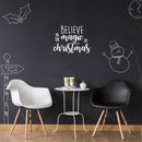 Vinyl Wall Art Decal - Believe In The Magic Of Christmas - 17" x 23" - Fun Trendy Christmas Winter Season Quote For Home Living Room Kitchen Bar Restaurant Alcohol Decoration Sticker 3