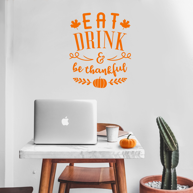 Vinyl Wall Art Decal - Eat Drink And Be Thankful - 27" x 22" - Modern Thanksgiving Quote For Home Living Room Kitchen Store Coffe Shop Restaurant Seasonal Decoration Sticker 3