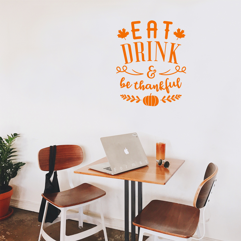 Vinyl Wall Art Decal - Eat Drink And Be Thankful - 27" x 22" - Modern Thanksgiving Quote For Home Living Room Kitchen Store Coffe Shop Restaurant Seasonal Decoration Sticker 2