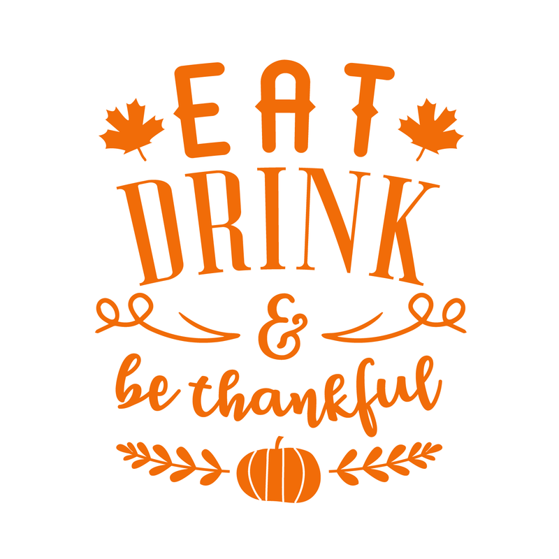 Vinyl Wall Art Decal - Eat Drink And Be Thankful - 27" x 22" - Modern Thanksgiving Quote For Home Living Room Kitchen Store Coffe Shop Restaurant Seasonal Decoration Sticker 1