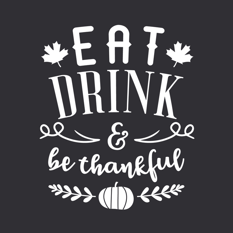 Vinyl Wall Art Decal - Eat Drink And Be Thankful - 27" x 22" - Modern Thanksgiving Quote For Home Living Room Kitchen Store Coffe Shop Restaurant Seasonal Decoration Sticker 1