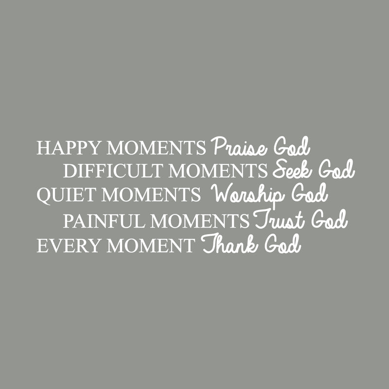 Vinyl Wall Art Decal - Happy Moments Praise God - 9" x 25" - Modern Inspirational Religious Quote For Home Bedroom Office Workplace Church Decoration Sticker 1