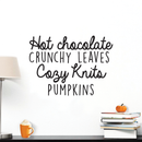 Vinyl Wall Art Decal - Hot Chocolate Crunchy Leaves Cozy Knits Pumpkins - - Autumn Harvest Fall Seasonal Quote For Home Bedroom Kitchen Dining Room Office Decoration Sticker 2