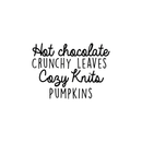 Vinyl Wall Art Decal - Hot Chocolate Crunchy Leaves Cozy Knits Pumpkins - - Autumn Harvest Fall Seasonal Quote For Home Bedroom Kitchen Dining Room Office Decoration Sticker 5