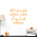 Vinyl Wall Art Decal - Hot Chocolate Crunchy Leaves Cozy Knits Pumpkins - 17" x 23.5" - Autumn Harvest Fall Seasonal Quote For Home Bedroom Kitchen Dining Room Office Decoration Sticker 3